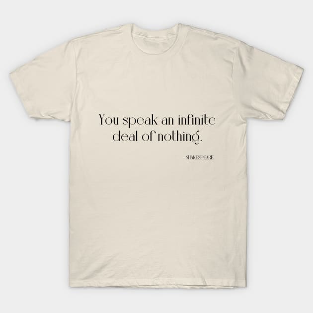 Shakesprea quote T-Shirt by WrittersQuotes